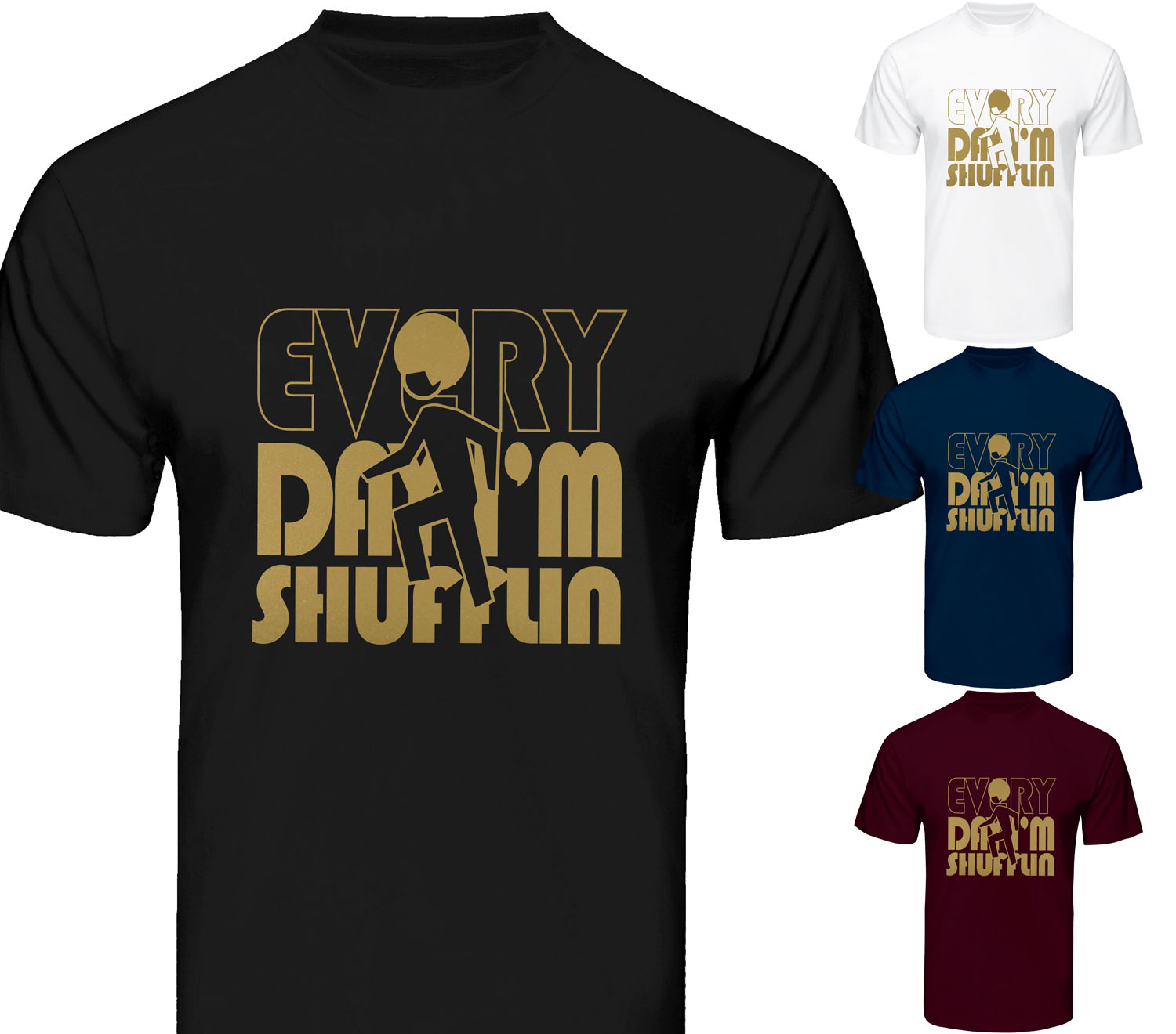 Mens Funny T Shirt Every Day I m Shufflin Lmfao T Shirt Adults Top Gift Beyondsome